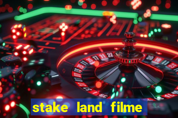 stake land filme completo dublado